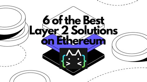 Layer 2 Scaling: Enhancing